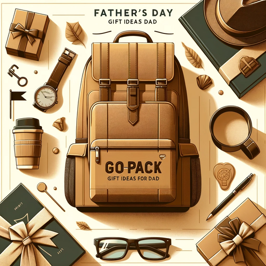 Father’s Day: Gopack Gift Ideas for Dad